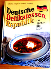 DDR : Deutsche Delikatessen Republik Spezialitäten-Rezepte Kochbuch