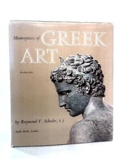 Masterpieces Of Greek Art (Raymond V. Schoder) (ID:74609)