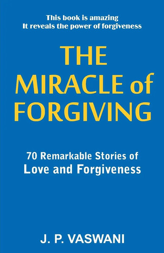 The miracle forgiving - of, j.