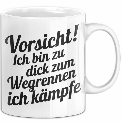 Lustige tasse geschenk dick - tasse,