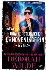 Nava, die unwiderstehliche Dämonenjägerin - Invidia Deborah Wilde