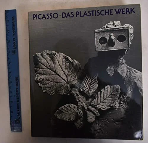Picasso das plastische werk - plastische,