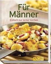 Für Männer: Einfach nur