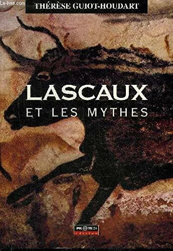 Lascaux les mythes buch - et,