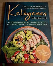 Ketogenes Kochbuch für Anfänger, Studenten, Berufstätige & Faule, Keto Abnehmen