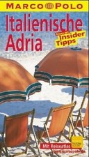 Italienische Adria. Marco Polo Reiseführer. Reisen mit I... | Buch | Zustand gut