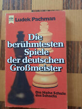 Pachmann: Die berühmtesten Spiele der deutschen Großmeister (Schach)