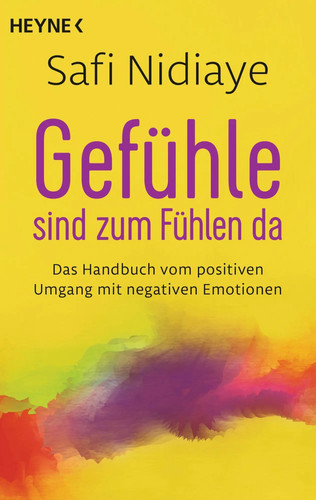 Gefühle sind zum fühlen - zum, da
