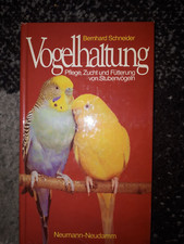 Vogelhaltung-Pflege-Zucht-Fütterung für Stubenvögel-Neumann/Neudamm-1.Auflage 19