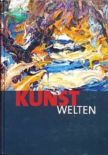 Kunstwelten Wolfgang Boesner 2012 622 Seiten zeitgenössische Kunst 100 Künstler