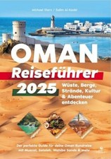 Oman Reiseführer 2025 ~