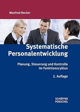 Systematische Personalentwicklung: Planung, Steuerung Buch Schäffer-Poeschel