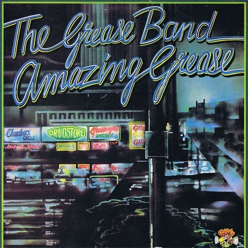 The grease band amazing - the,