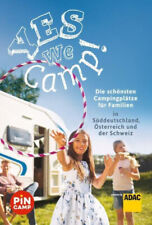 die schönsten Campingplätze f. Familien Süd Deutschland, A, CH Wohnmobil 2020/21