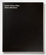 Peter Piller. Deko + Munition