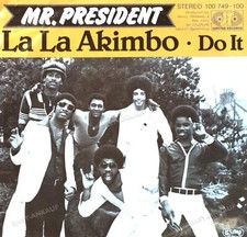 Mr. President - La La Akimbo 7in 1979 (VG+/VG+) '
