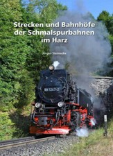 Strecken und Bahnhöfe der Schmalspurbahnen im Harz - Teil 1, NEU