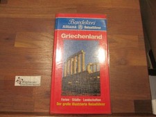Griechenland : [Ferien, Städte, Landschaften]. [Bearb.: Baedeker-Red. Textbeitr.