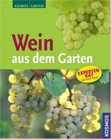 Wein aus dem - , garten