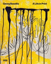 Baselitz life in print - baselitz.,