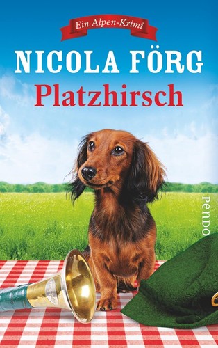 Platzhirsch ein alpen krimi - platzhirsch,