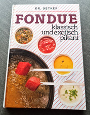 Fondue klassisch und exotisch