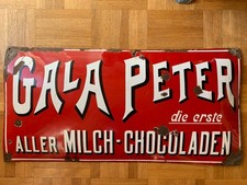 Emaille Schild Emaile Emailliert Gala Peter Die erste aller Milch - Chocoladen