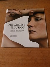 Die große Illusion Veristische Skulpturen und ihre Techniken Ausstellungskatalog