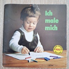 Pixi-Buch alt, Meine ersten Pixi-Bücher, Ich male mich, Ausgabe 1981