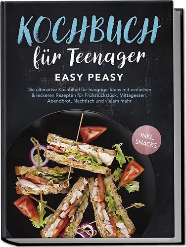 Kochbuch für teenager easy - kochbuch,