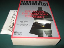 Die Toten, die niemand vermisst von Hjorth & Rosenfeldt