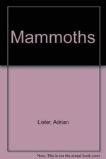 Mammoths By Adrian Lister,Paul