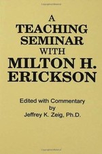 A Teaching Seminar With Milton H. Erickson von Zeig, Jef... | Buch | Zustand gut