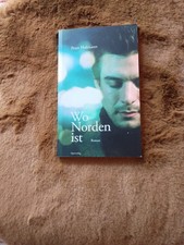 wo Norden ist ....Roman Peter