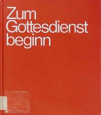 Zum Gottesdienstbeginn : Texte