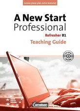 A New Start - Professional / B1: Refresher - Teaching Guide mit CD-ROM