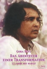 Das Abenteuer einer Transformation von Gora Devi, Babaji -( Taschenbuch)