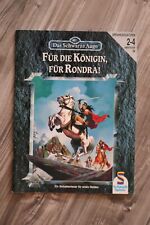 DSA, Für die Königin, für