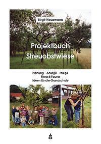 Projektbuch streuobstwiese - projektbuch, |