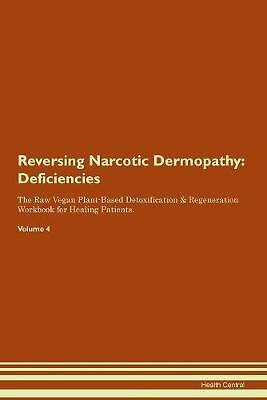 Reversing narcotic dermopathy - reversing,