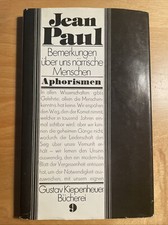 Jean Paul: Bemerkungen über uns närrische Menschen. Aphorismen. 1982  Gebunden