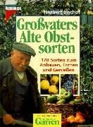 Großvaters alte obstsorten - großvaters,
