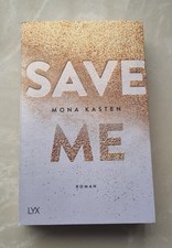 SAVE ME! Roman von Mona Kasten! Neuwertig!