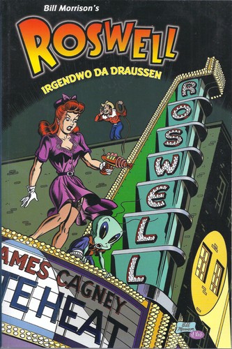 Roswell irgendwo da - -,