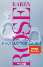 Karen Rose Kaltblütige Lügen