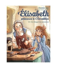 Elisabeth T22 Une dangereuse