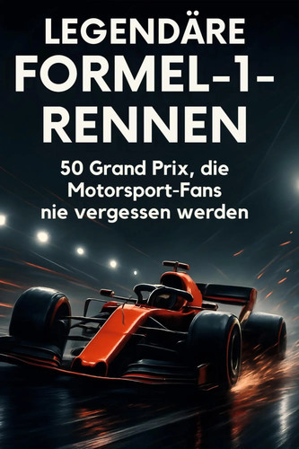 Legendäre formel rennen - formel-1-rennen, |