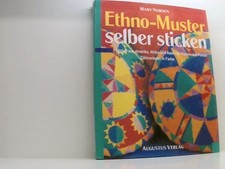 Ethno-Muster selber sticken - Motive aus Amerika, Afrika und Asien fuer Kissen u