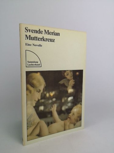 Mutterkreuz eine novelle - :,