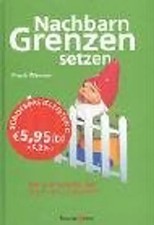 Nachbarn Grenzen setzen. Rat